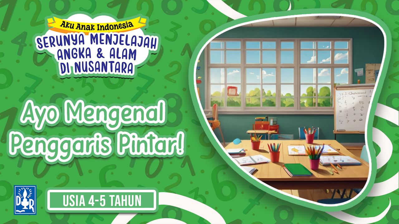 Angka dan Petualangan TK A. "Ayo Mengenal Penggaris Pintar!"